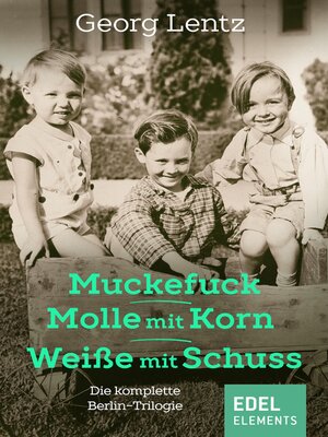 cover image of Muckefuck / Molle mit Korn / Weiße mit Schuss